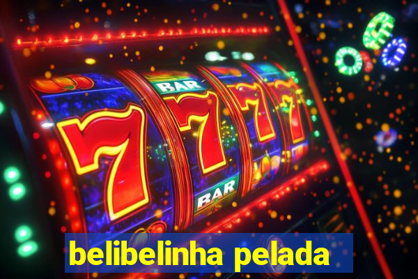 belibelinha pelada